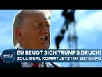 US-ZÖLLE: EU reagiert auf Trumps Pöbelei! USA bekommen Zollvorteile – aber unter Vorbehalt