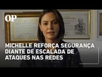 Michelle Bolsonaro amplia esquema de segurança após onda de ataques virtuais