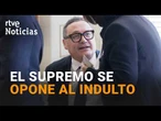 El TRIBUNAL SUPREMO se OPONE a INDULTAR al EXFISCAL GENERAL del ESTADO GARCÍA ORTIZ | RTVE Noticias