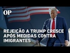 Apoio a Trump cai após medidas duras contra imigrantes, apontam levantamentos