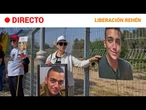 ISRAEL - HAMÁS  EN DIRECTO: LIBERAN AL ÚLTIMO REHÉN ESTADOUNIDENSE VIVO SECUESTRADO | RTVE Noticias