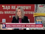 Skandal w warszawskim sądzie! Sprawa Nowaka umorzona | W Punkt