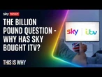 Sky is buying ITV. This Is Why.