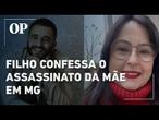 Filho confessa o assassinato da professora encontrada morta em Minas Gerais, diz polícia
