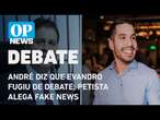 André Fernandes diz que Evandro fugiu de debate na TV; petista alega fake news l O POVO NEWS