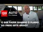 Não precisa trocar o fluido do freio? Saiba mais no CNN Auto com Boris Feldman