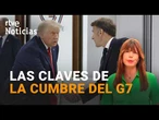 Del CAMBIO de TRUMP al ACUERDO con IRÁN: las CLAVES de la CUMBRE del G7 en ÉVIAN | RTVE Noticias