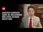 Ação de Bolsonaro não deve acabar neste mês, afirma professor | AGORA CNN