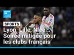 Lyon, Lille, Nice... Soirée mitigée pour les clubs français en Ligue Europa • FRANCE 24