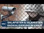 DEUTSCHLAND: SONDERHAFT FÜR SALAFISTEN & ISLAMISTEN aus Schutz vor labilen Personen fordert der BSBD