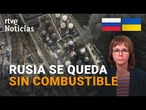 Los ATAQUES UCRANIANOS sobre REFINERÍAS RUSAS ponen en JAQUE la VENTA de COMBUSTIBLE | RTVE