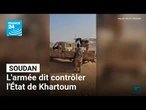 Soudan : les troupes du général Abdel Fattah Al-Bourhane dit contrôler l'État de Khartoum