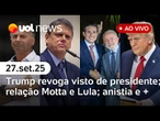 Lula e Motta trocam afagos; Trump revoga visto de presidente; Tarcísio freia ofensiva presidencial +