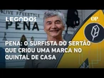 Pena: a marca de surfe que abriu caminhos