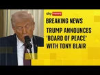 Sir Tony Blair set to be involved in running Gaza