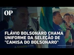 Flávio Bolsonaro chama uniforme da Seleção de "camisa do Bolsonaro" e acirra disputa com Lula