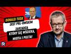 Ziemkiewicz: Donald Tusk jest PRL-owskim zarządcą, który się wścieka, miota i pulta!