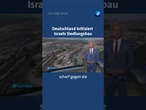 Kritik an Israels Siedlungsbau