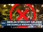 SPARZWANG IN BERLIN: Keine Klassenfahrten und dunkler Ku’damm zu Weihnachten! - Zuschüsse gestrichen