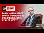Autoridades foram monitoradas com possibilidade real de morte, diz Cristiano Zanin | CNN 360°