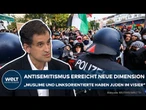 ANTISEMITISMUS STEIGT: „Jüdisches Leben soll unmöglich gemacht werden“ – Wer hinter dem Hass steckt