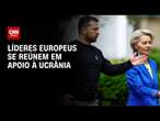 Líderes da UE se reúnem em Bruxelas para discutir apoio à Ucrânia | LIVE CNN