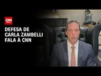 Advogado de Carla Zambelli detalha defesa na Câmara dos Deputados | BASTIDORES CNN