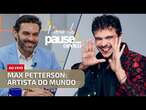 Max Petterson: Artista do mundo | Pause