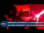 DEUTSCHLAND: Terrorzelle gesprengt! 14-Jähriger in Haft! "Zum Mord verabredet" Was wir bisher wissen