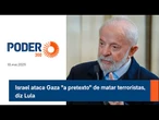 Israel ataca Gaza "a pretexto" de matar terroristas, diz Lula