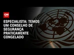 Israel x Irã: Temos um Conselho de Segurança praticamente congelado, diz professor | CNN BRASIL