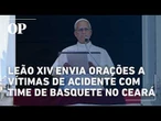 Papa Leão XIV lamenta morte de jogadores de basquete em acidente de trânsito no Ceará
