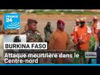 Burkina Faso : le village de Barsalogho pris d'assaut par des 