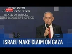 All of Gaza will come under Israeli control, Netanyahu says