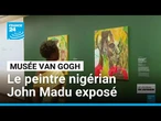 Le peintre nigérian John Madu exposé au musée Van Gogh à Amsterdam • FRANCE 24
