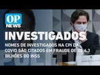 Nomes de investigados na CPI da Covid são citados em fraude de R$ 6,3 bilhões do INSS | O POVO News