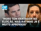 Análise: Moro tem vantagem Paraná, mas aprovação de Ratinho Jr ainda é desafio l O POVO NEWS