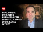 Congresso americano está submisso a Trump sobre países latinos, diz especialista | WW