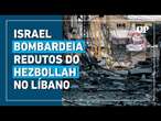 Israel realiza intensos bombardeios contra redutos do Hezbollah no Líbano