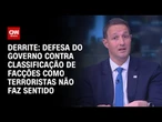 Derrite: Defesa do governo contra classificação de facções como terroristas não faz sentido | WW