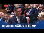 WATCH: Andy Burnham sworn in as MP following Starmer's resignation speech