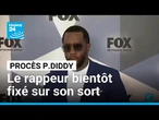 États-Unis : le rappeur P.Diddy bientôt fixé sur son sort au tribunal • FRANCE 24