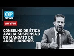 AO VIVO | Conselho de Ética discute suspensão de André Janones, relator tem parecer favorável