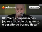 Imposto de renda: sem compensações, desafio do buraco fiscal irá para o governo Lula, diz professor