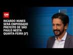 Ricardo Nunes será empossado prefeito de São Paulo nesta quarta-feira (1º) | LIVE CNN