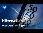 ARD-Wetterexpertin: „Müssen uns in Zukunft häufiger auf Extremwetterlagen einstellen“