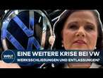 KUNDEN ZU TIEFST VERUNSICHERT!: VW Werksschließungen und Entlassungen drohen! Connemann mit Lösung?