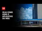 Meu INSS: saiba como baixar aplicativo que avisará sobre descontos irregulares | CNN ARENA