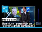 Elon Musk : porte-voix de l’extrême droite européenne • FRANCE 24