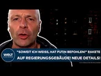 UKRAINE-KRIEG: "Soweit ich weiß, hat Putin befohlen!" Rakete auf Regierungsgebäude! Neue Details!